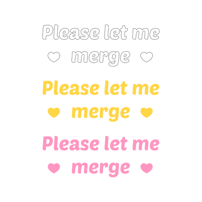 Please Let Me Merge