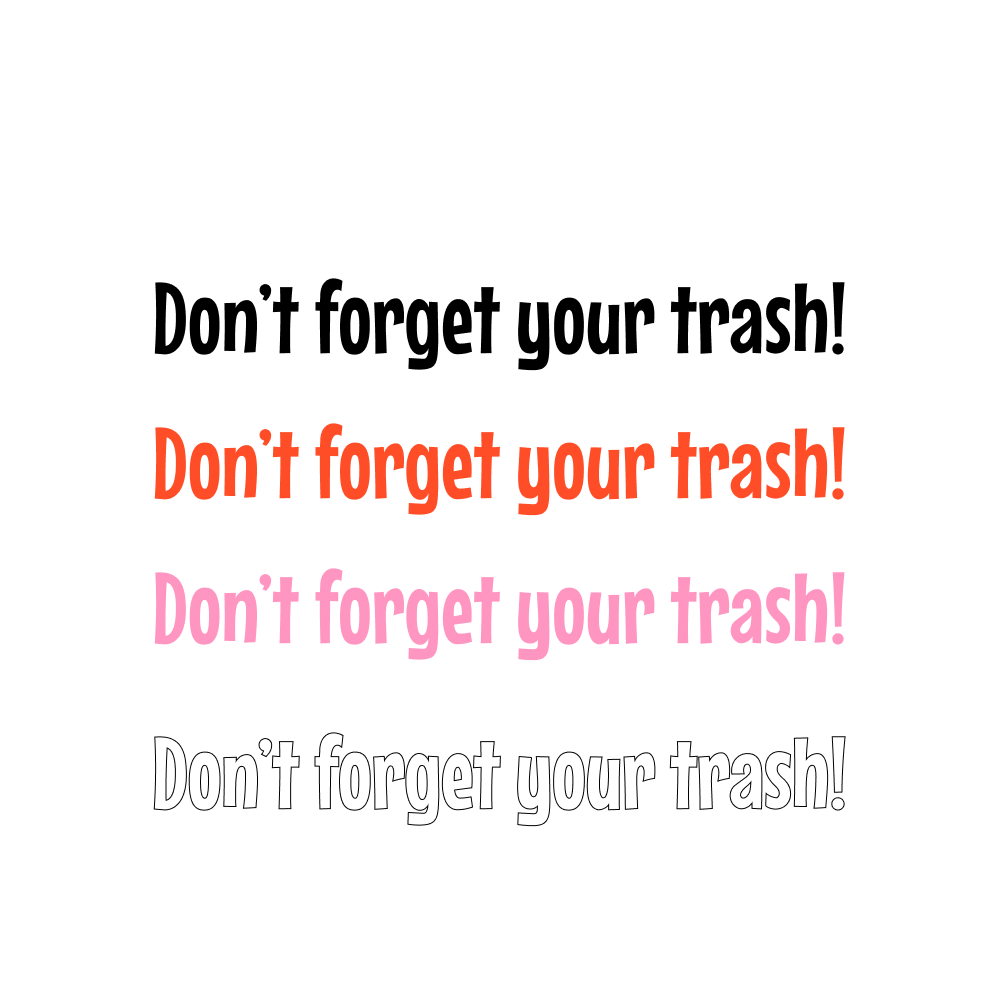 Don't Forget Your Trash!